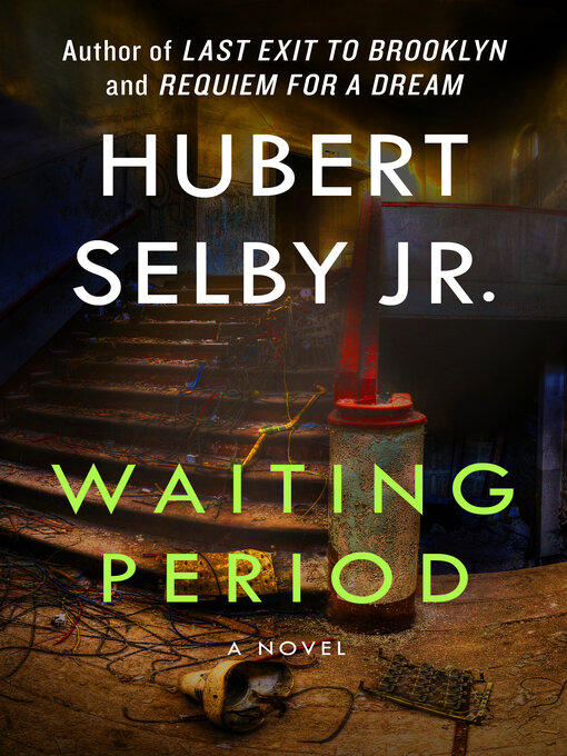 Title details for Waiting Period by Hubert Selby - Available